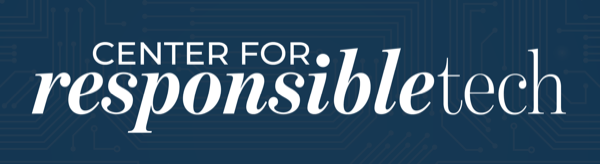 The Center for Responsible Technology